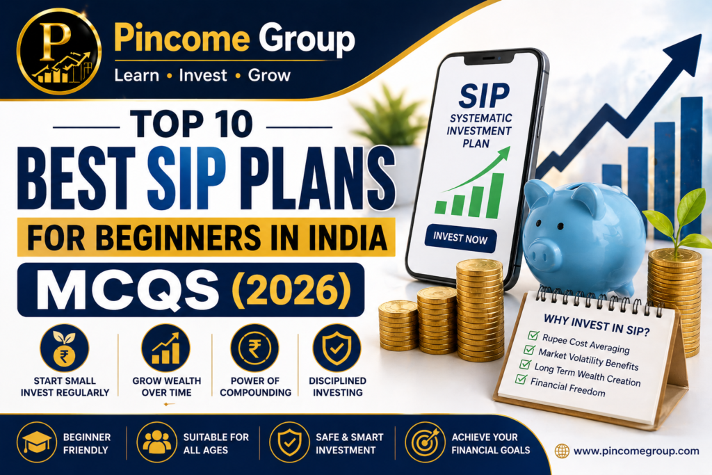 best sip plans for beginners in india 2026 mcqs pincome group