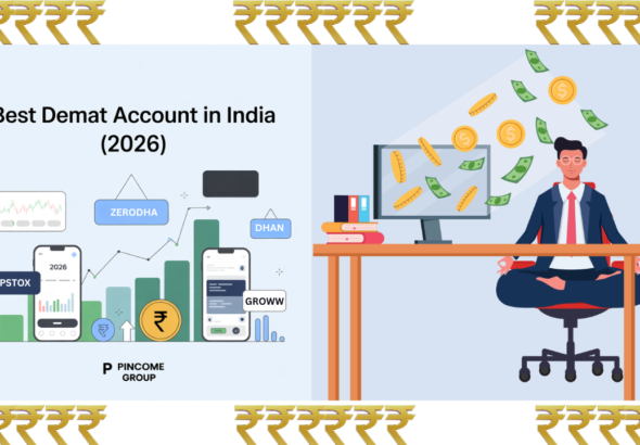 Best demat account in India for beginners 2026 Pincome Group