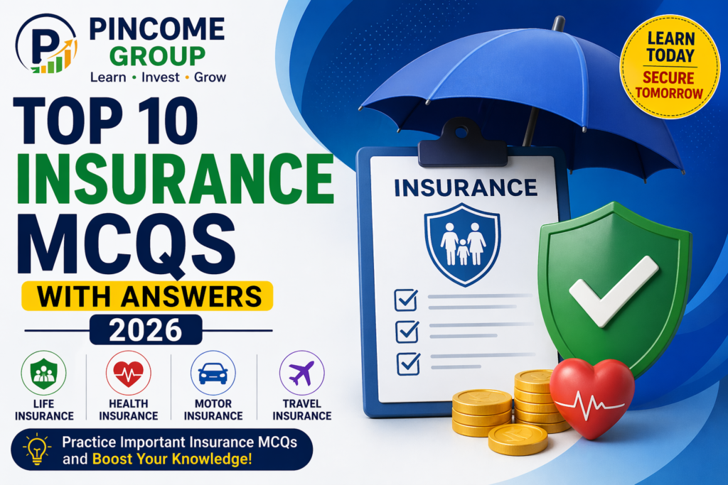 Insurance MCQs questions and answers for beginners 2026 Pincome Group